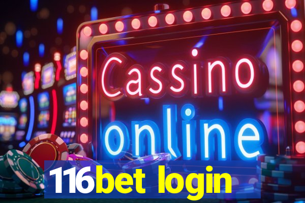 116bet login